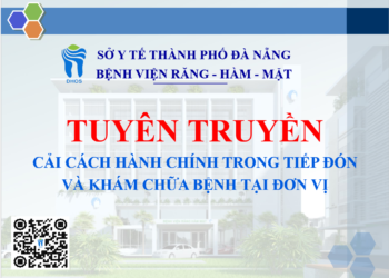 Video truyền thông cải cách hành chính trong tiếp đón và khám chữa bệnh tại Bệnh viện Răng – Hàm – Mặt thành phố Đà Nẵng
