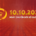 Ngày Chuyển đổi số quốc gia 10/10 và tháng hành động hưởng ứng ngày chuyển đổi số quốc gia năm 2024