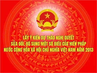 Hồ sơ lấy ý kiến dự thảo Nghị quyết sửa đổi, bổ sung một số điều của Hiến pháp năm 2013